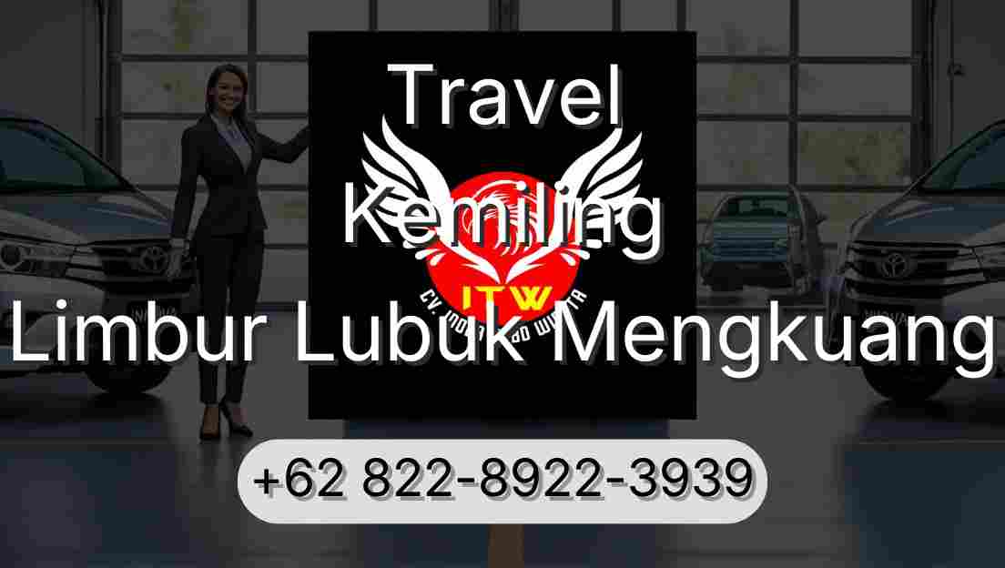 Travel Kemiling Limbur Lubuk Mengkuang