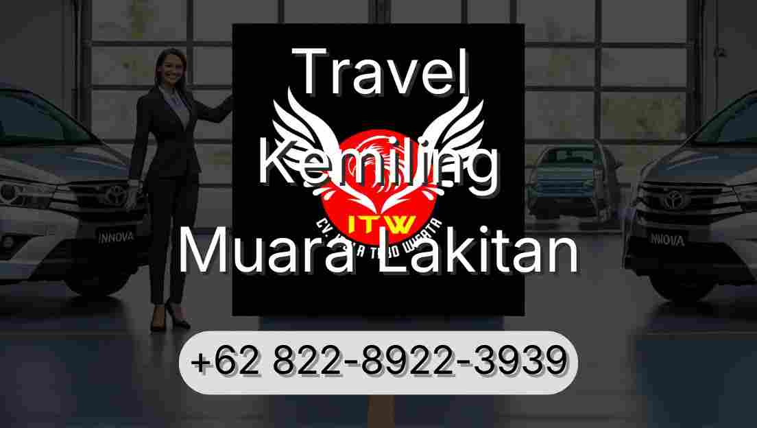 Travel Kemiling Muara Lakitan