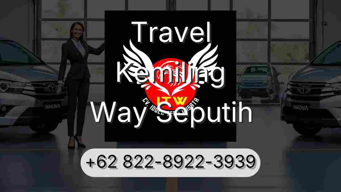 Travel Kemiling Way Seputih