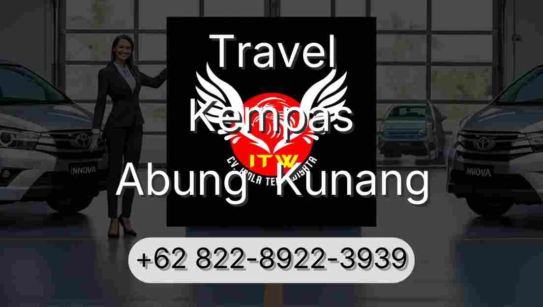 Travel Kempas Abung  Kunang