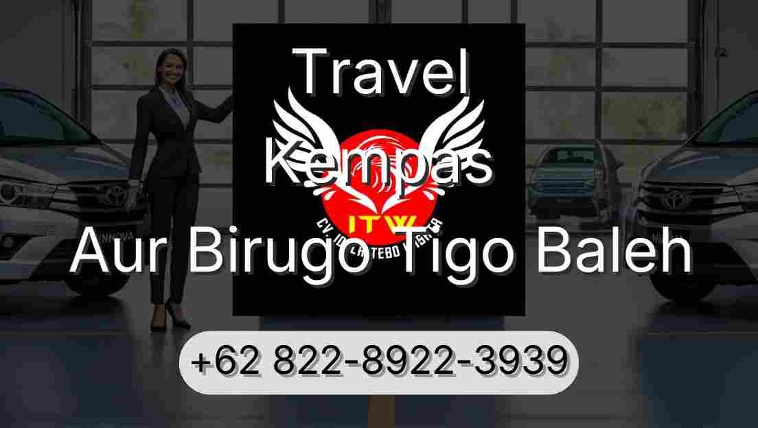Travel Kempas Aur Birugo Tigo Baleh