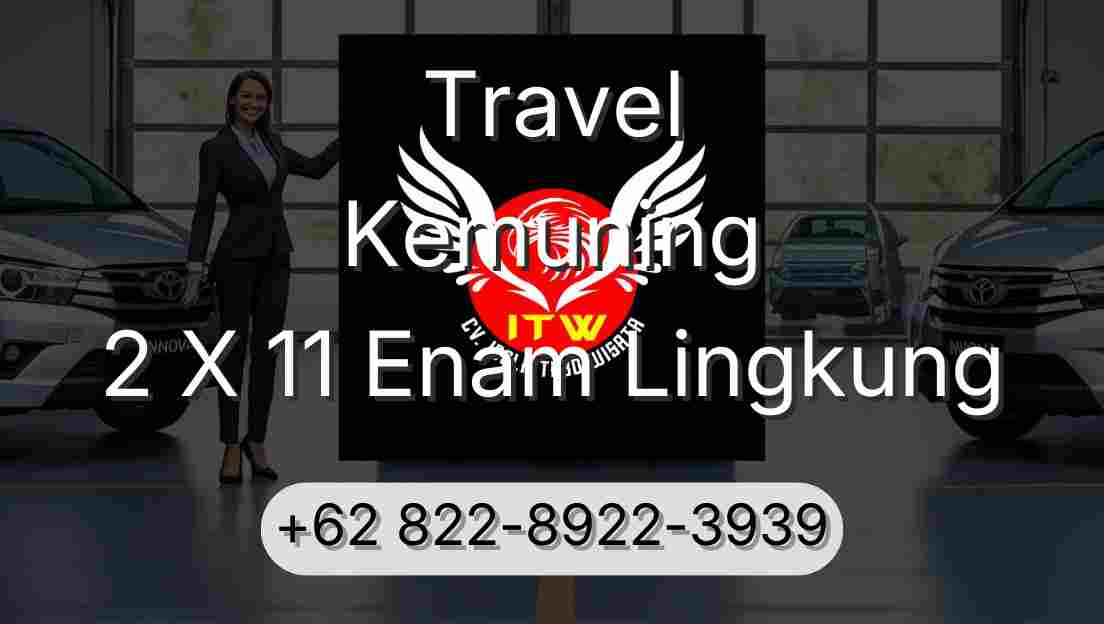 Travel Kemuning 2 X 11 Enam Lingkung