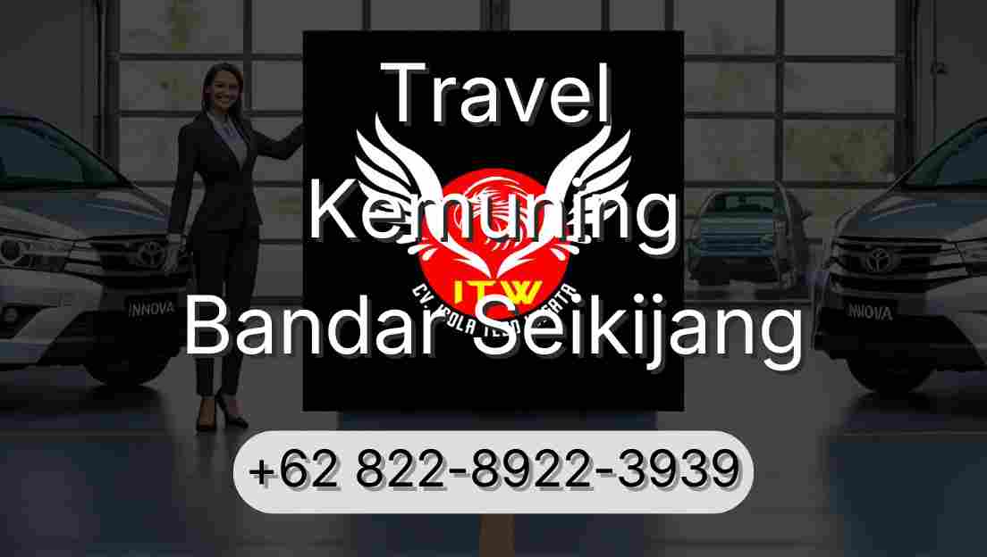 Travel Kemuning Bandar Seikijang