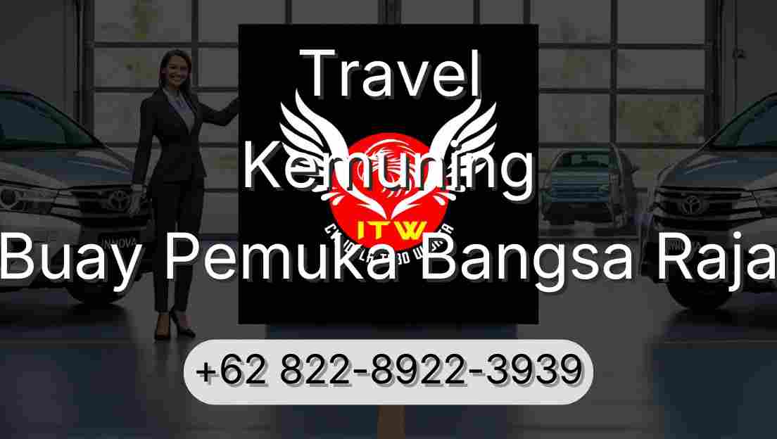 Travel Kemuning Buay Pemuka Bangsa Raja