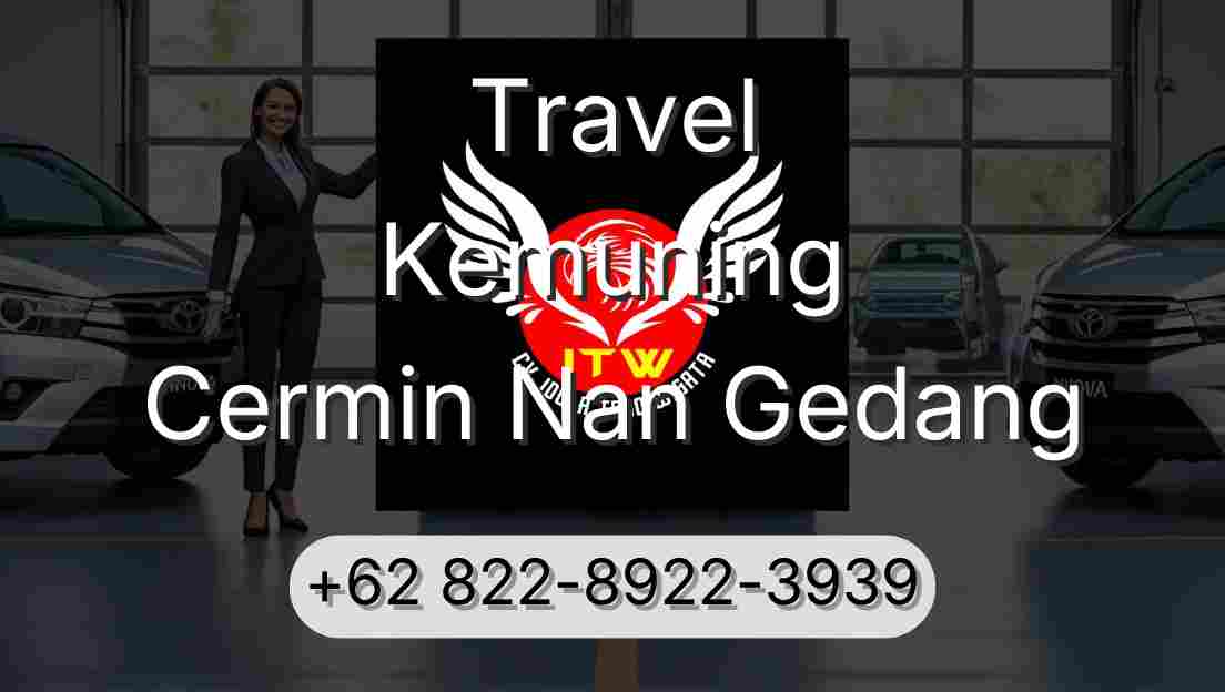 Travel Kemuning Cermin Nan Gedang