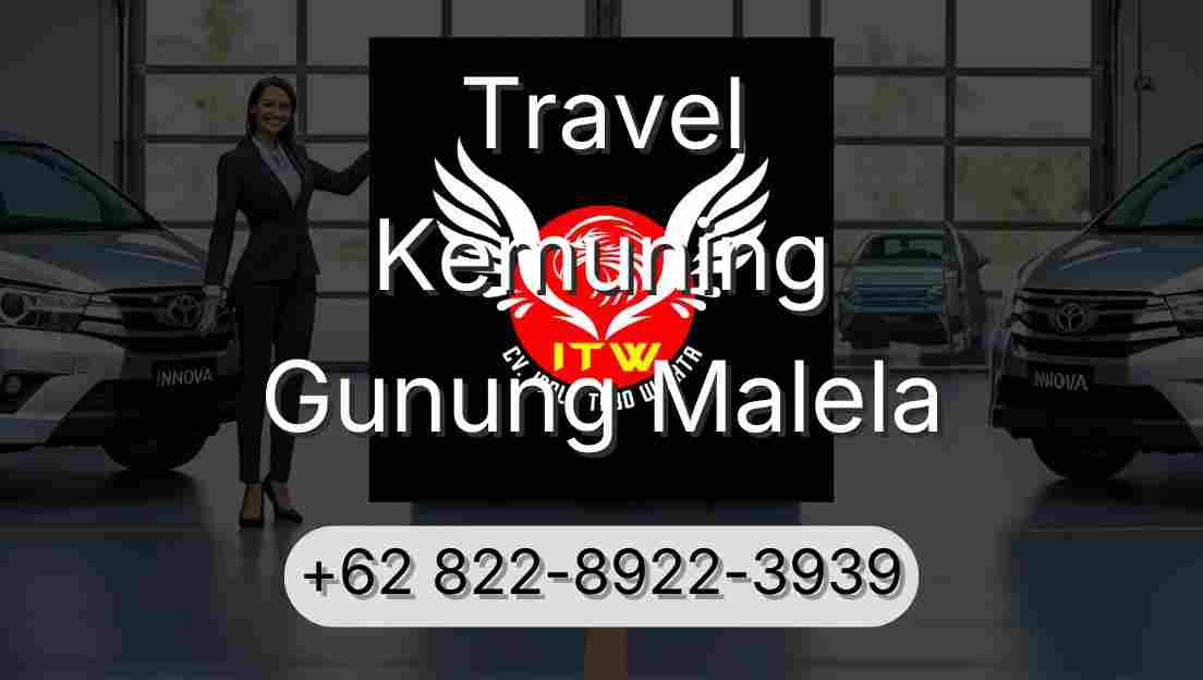 Travel Kemuning Gunung Malela
