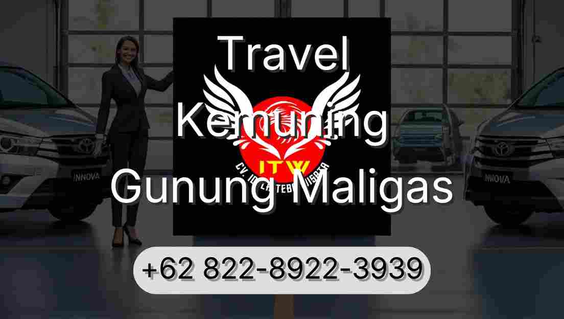 Travel Kemuning Gunung Maligas