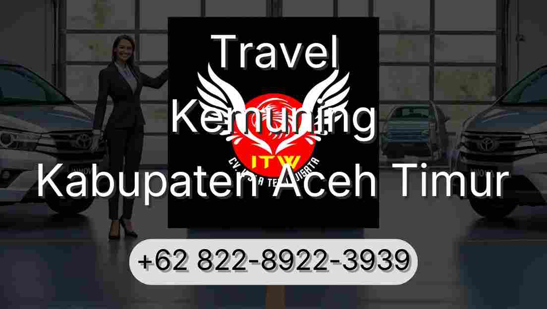Travel Kemuning Kabupaten Aceh Timur