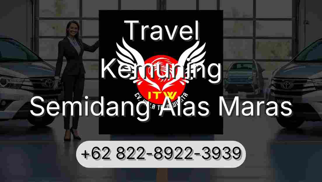 Travel Kemuning Semidang Alas Maras