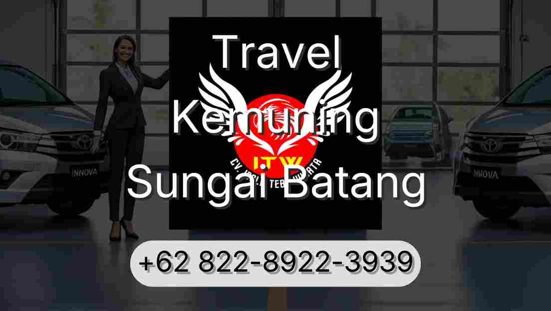 Travel Kemuning Sungai Batang