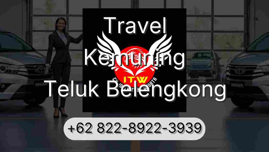 Travel Kemuning Teluk Belengkong
