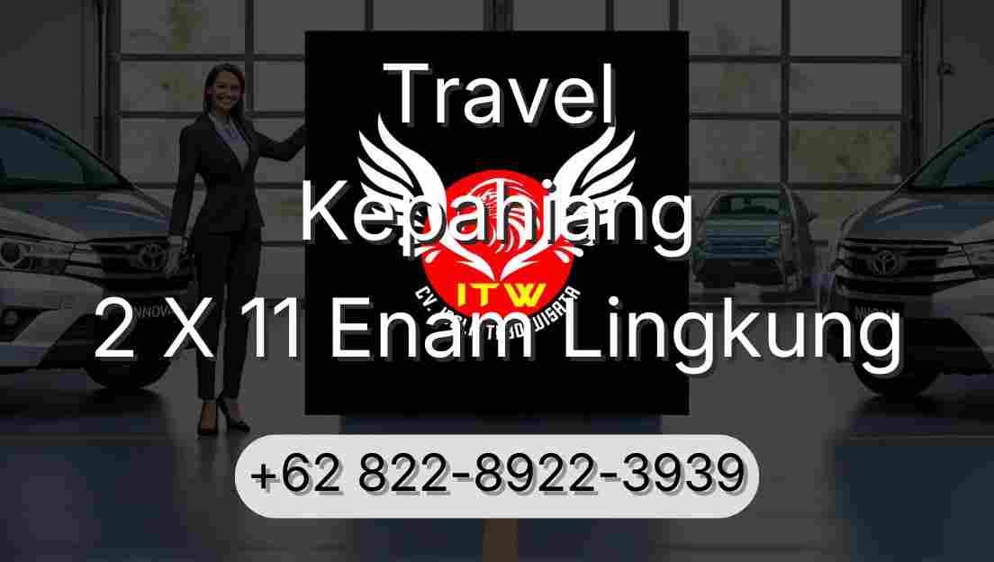 Travel Kepahiang 2 X 11 Enam Lingkung
