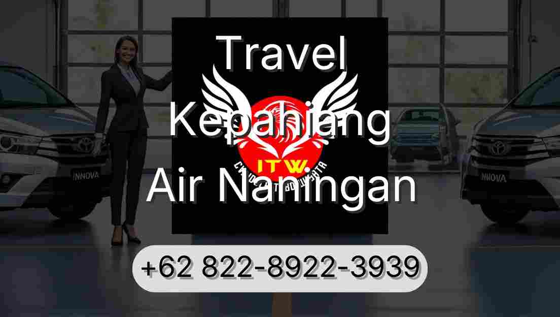 Travel Kepahiang Air Naningan