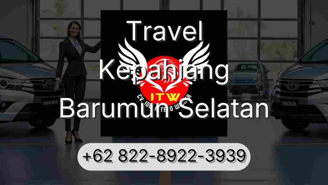 Travel Kepahiang Barumun Selatan
