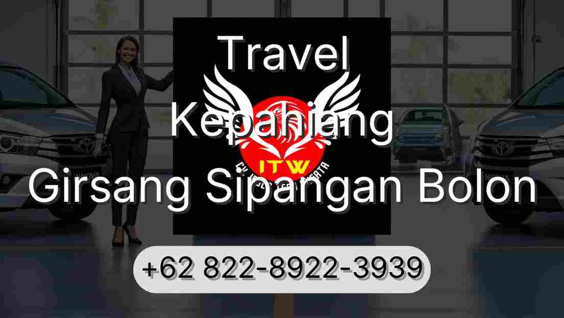 Travel Kepahiang Girsang Sipangan Bolon