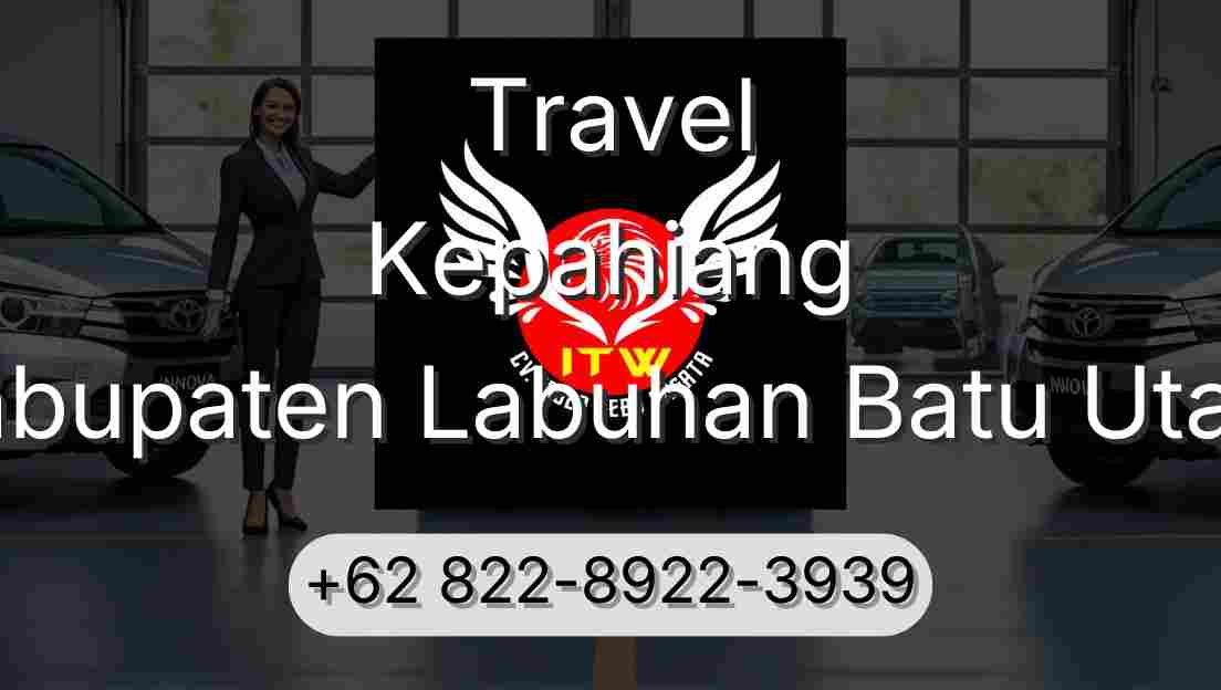 Travel Kepahiang Kabupaten Labuhan Batu Utara