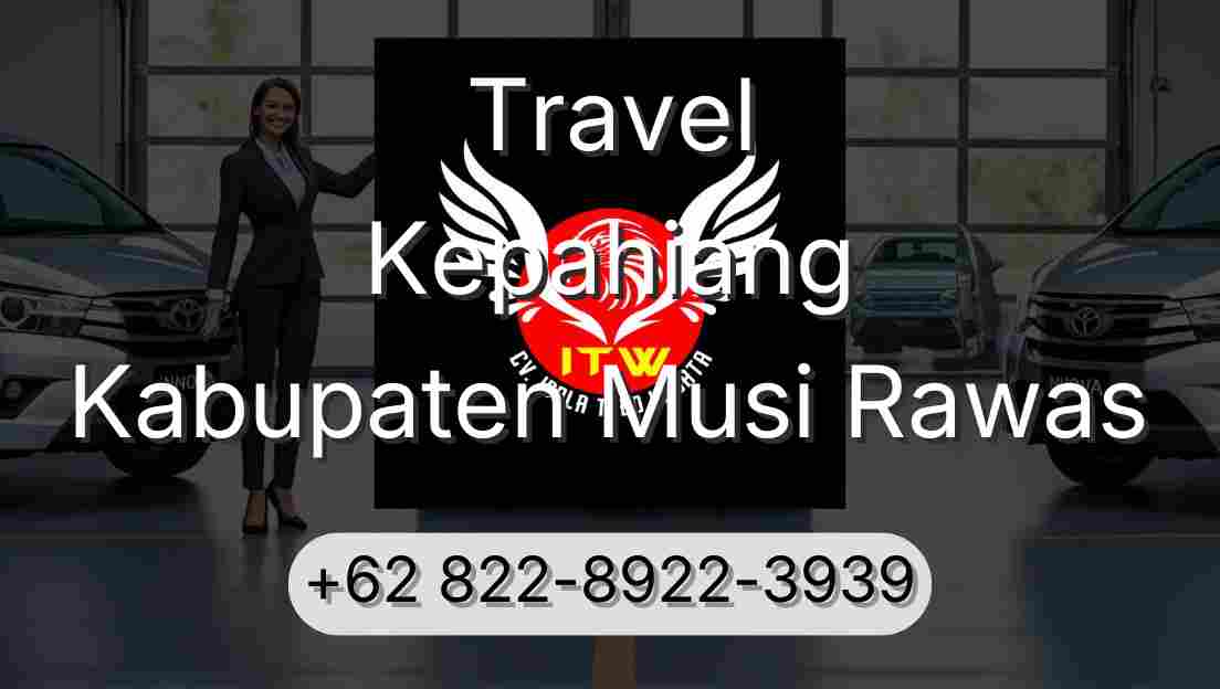 Travel Kepahiang Kabupaten Musi Rawas