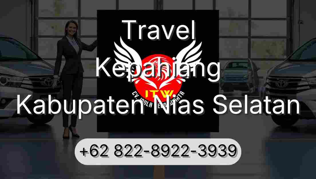Travel Kepahiang Kabupaten Nias Selatan