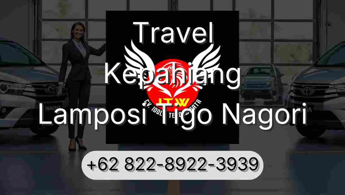 Travel Kepahiang Lamposi Tigo Nagori