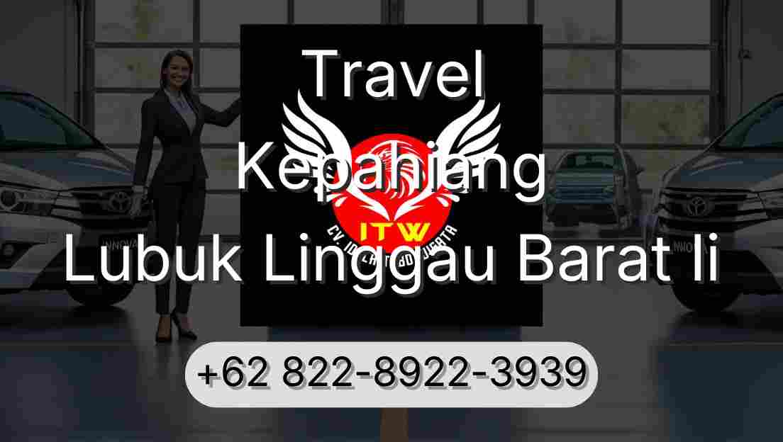Travel Kepahiang Lubuk Linggau Barat Ii