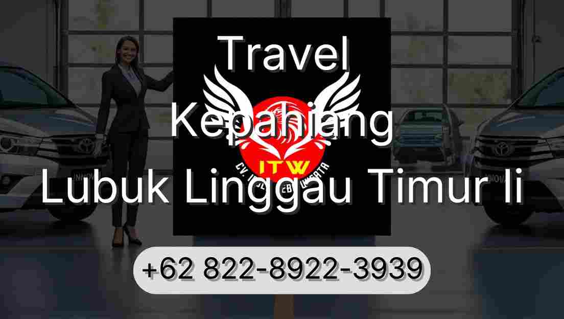 Travel Kepahiang Lubuk Linggau Timur Ii