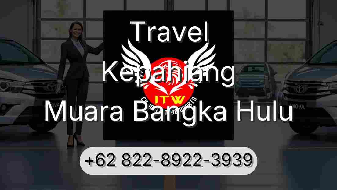 Travel Kepahiang Muara Bangka Hulu