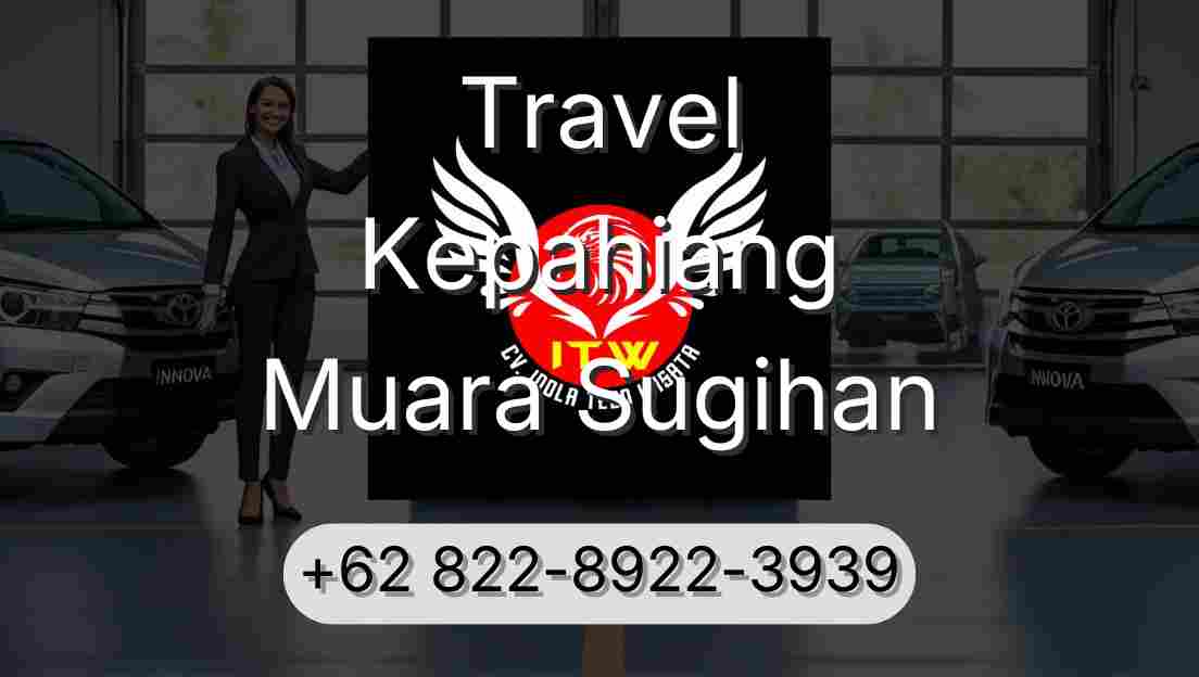 Travel Kepahiang Muara Sugihan
