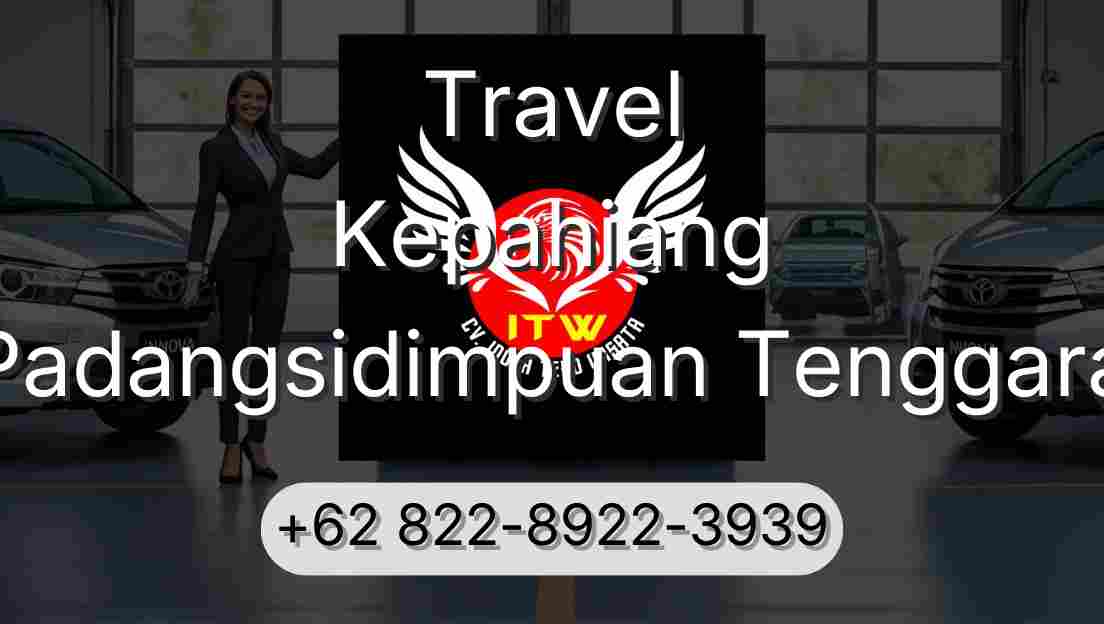 Travel Kepahiang Padangsidimpuan Tenggara