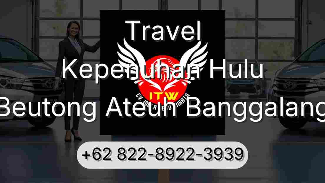 Travel Kepenuhan Hulu Beutong Ateuh Banggalang