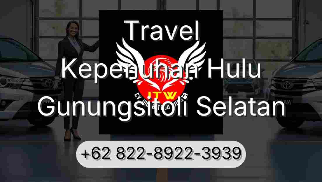 Travel Kepenuhan Hulu Gunungsitoli Selatan