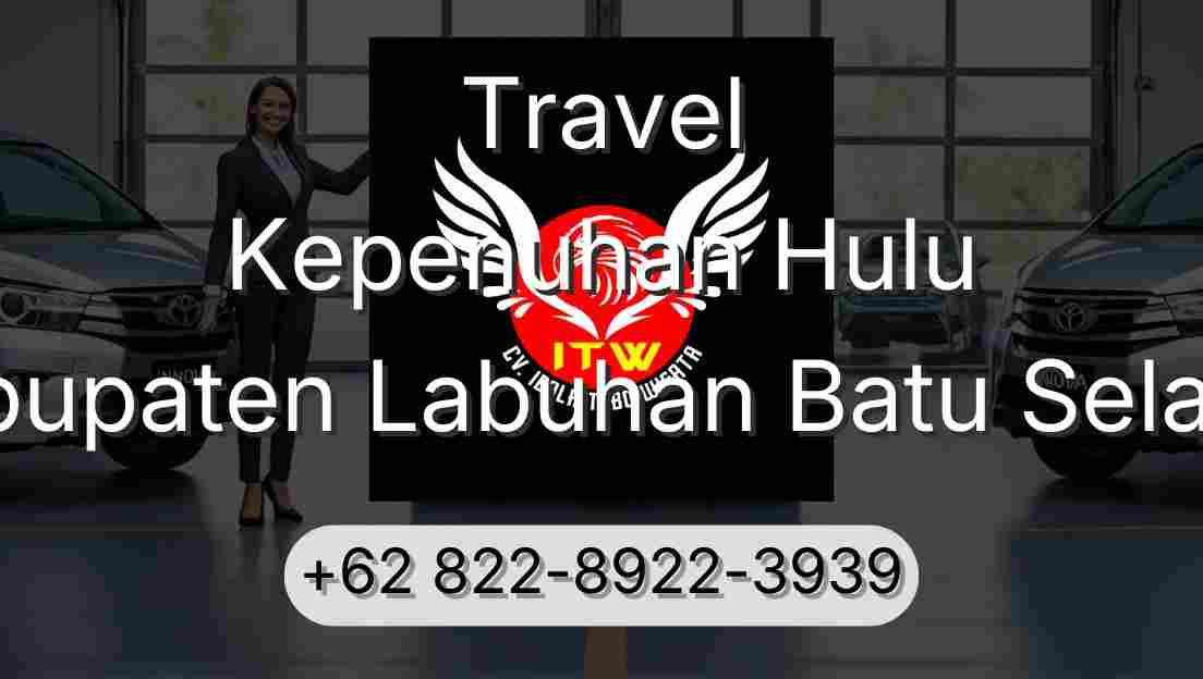 Travel Kepenuhan Hulu Kabupaten Labuhan Batu Selatan