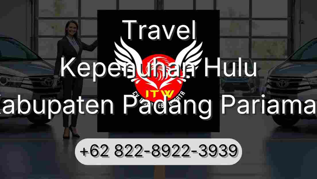 Travel Kepenuhan Hulu Kabupaten Padang Pariaman