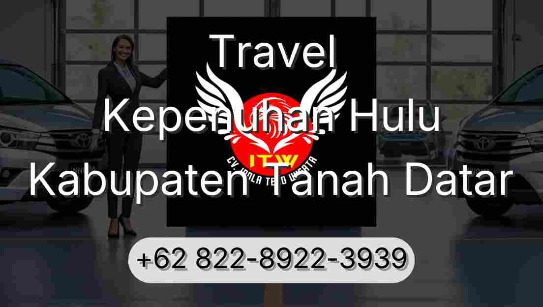 Travel Kepenuhan Hulu Kabupaten Tanah Datar