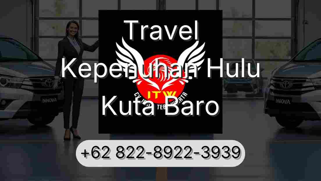 Travel Kepenuhan Hulu Kuta Baro