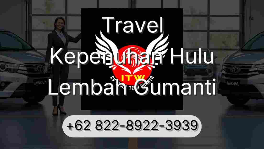 Travel Kepenuhan Hulu Lembah Gumanti