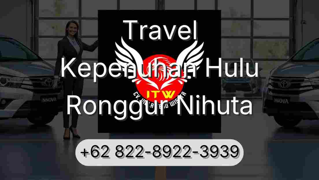 Travel Kepenuhan Hulu Ronggur Nihuta
