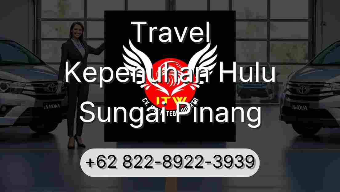 Travel Kepenuhan Hulu Sungai Pinang