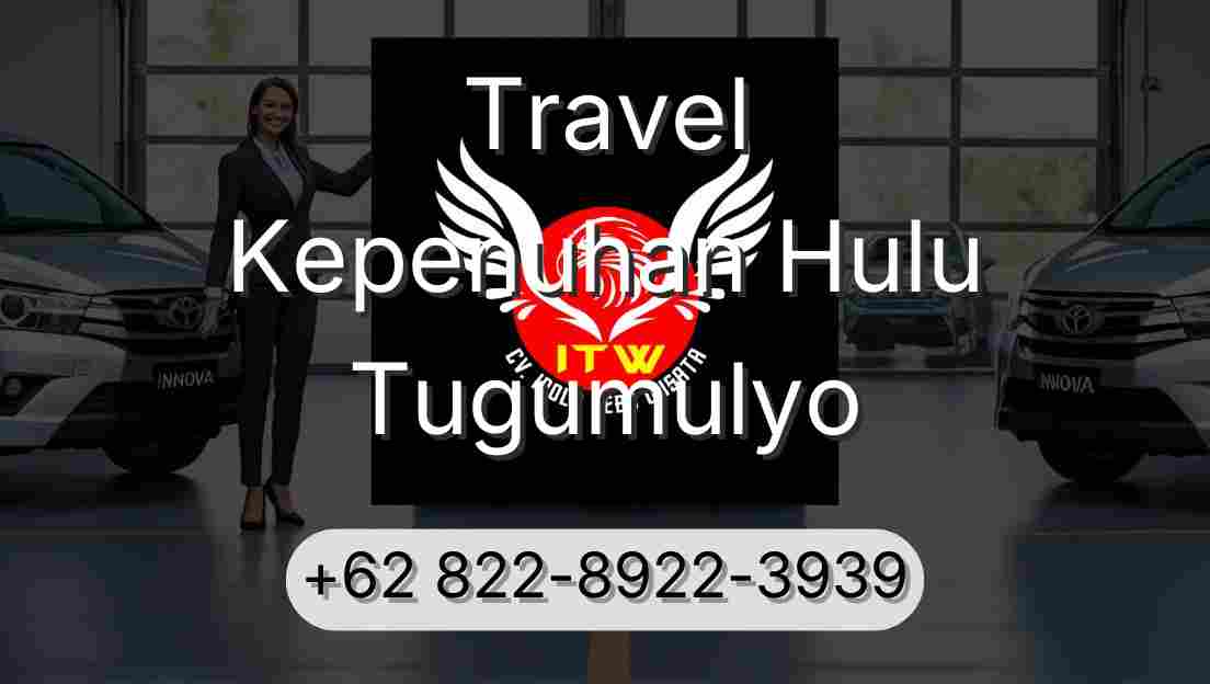 Travel Kepenuhan Hulu Tugumulyo
