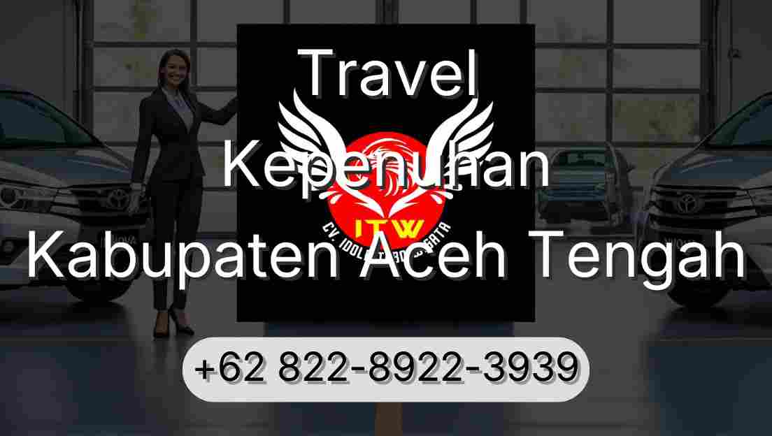 Travel Kepenuhan Kabupaten Aceh Tengah