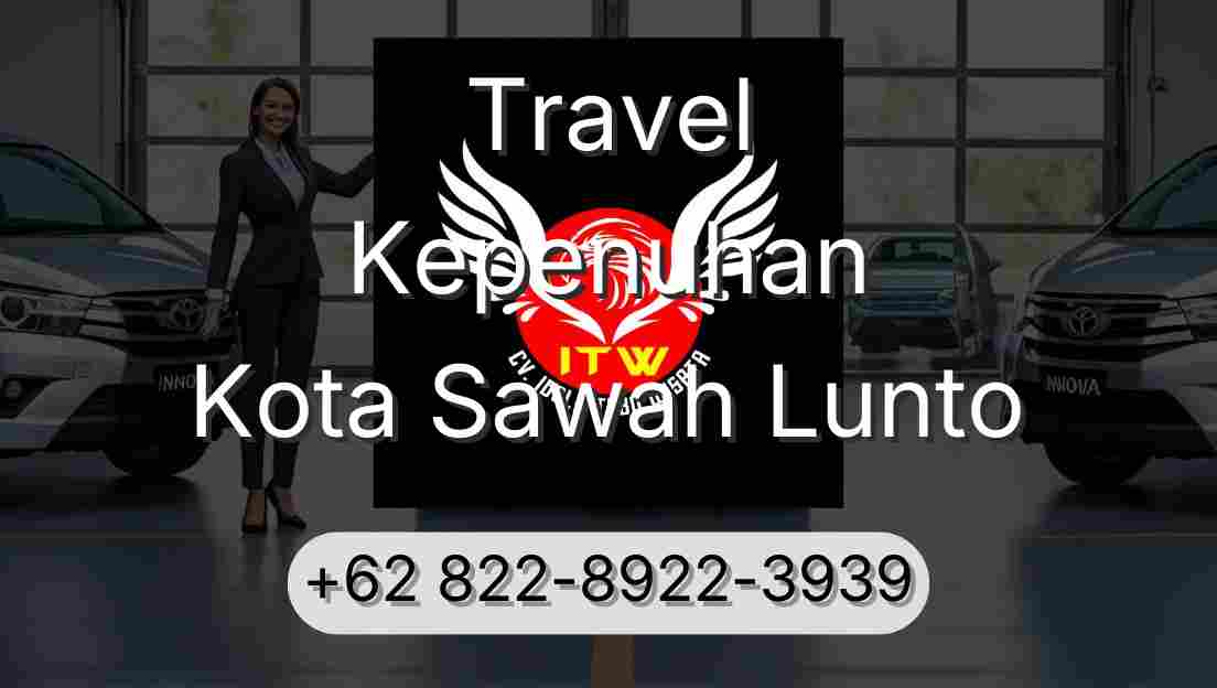 Travel Kepenuhan Kota Sawah Lunto
