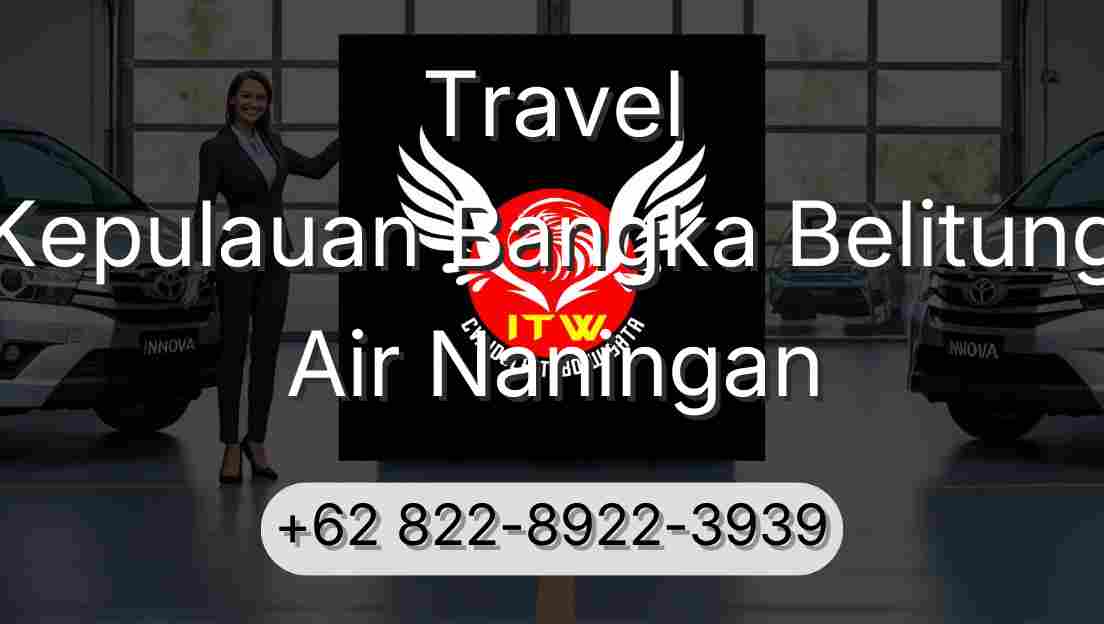 Travel Kepulauan Bangka Belitung Air Naningan