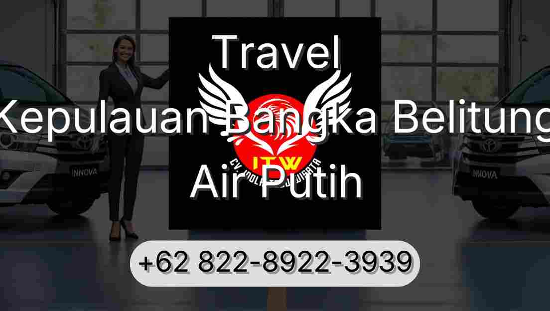 Travel Kepulauan Bangka Belitung Air Putih