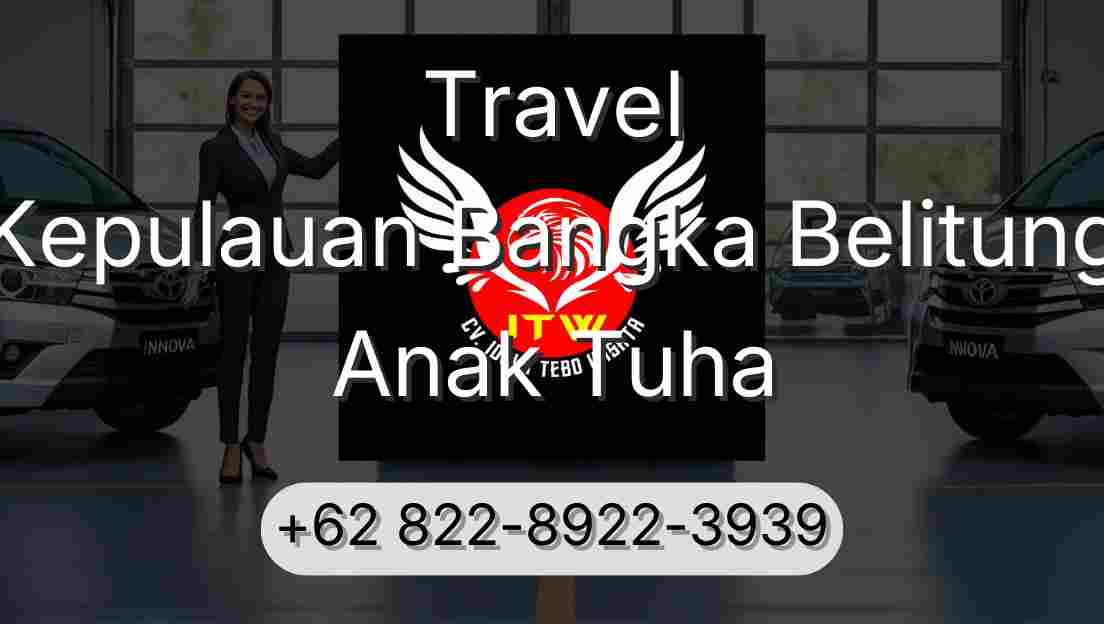 Travel Kepulauan Bangka Belitung Anak Tuha