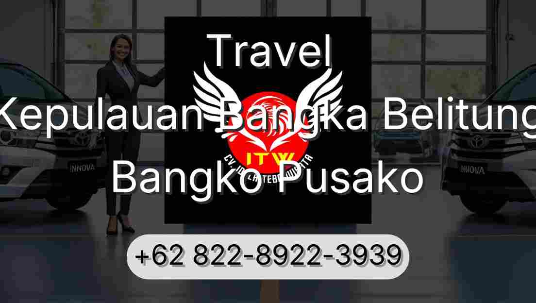 Travel Kepulauan Bangka Belitung Bangko Pusako