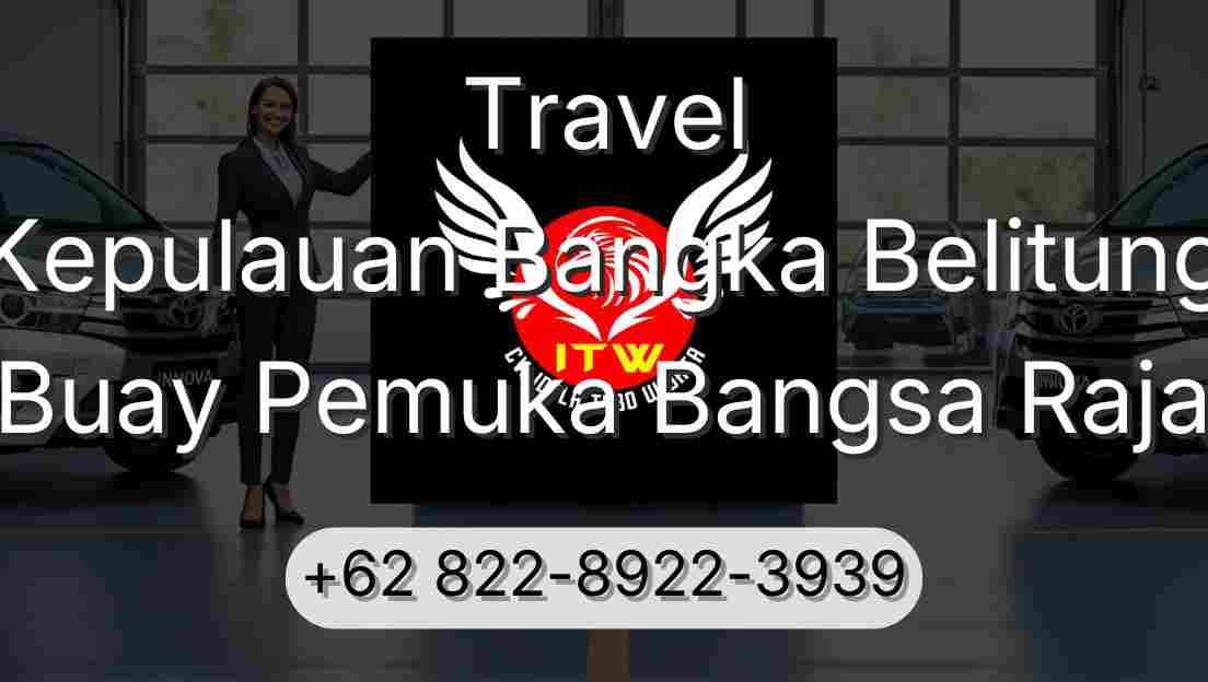 Travel Kepulauan Bangka Belitung Buay Pemuka Bangsa Raja