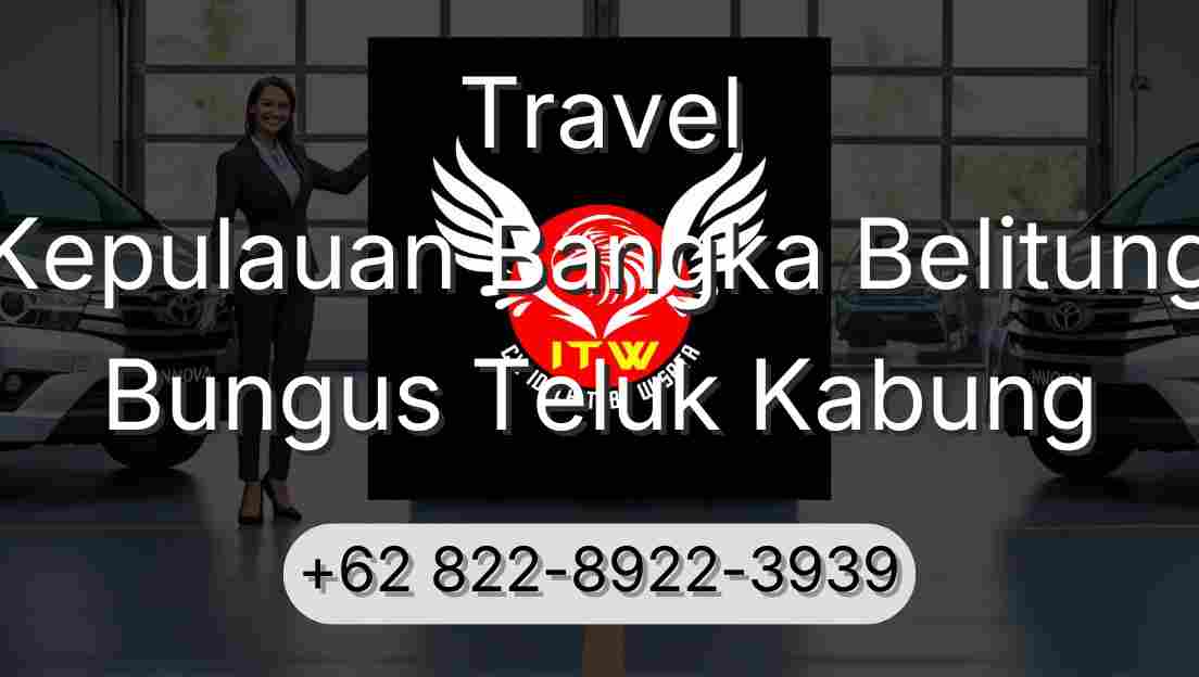 Travel Kepulauan Bangka Belitung Bungus Teluk Kabung