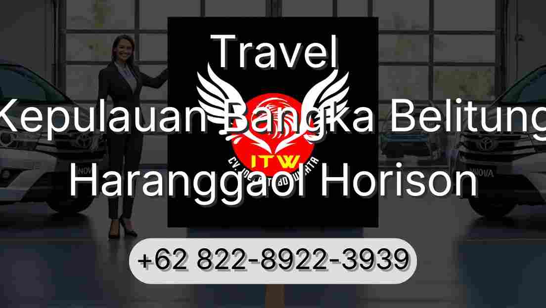 Travel Kepulauan Bangka Belitung Haranggaol Horison