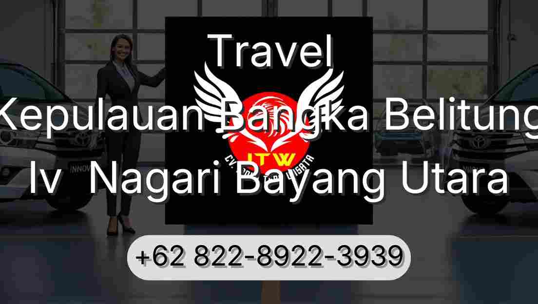 Travel Kepulauan Bangka Belitung Iv  Nagari Bayang Utara