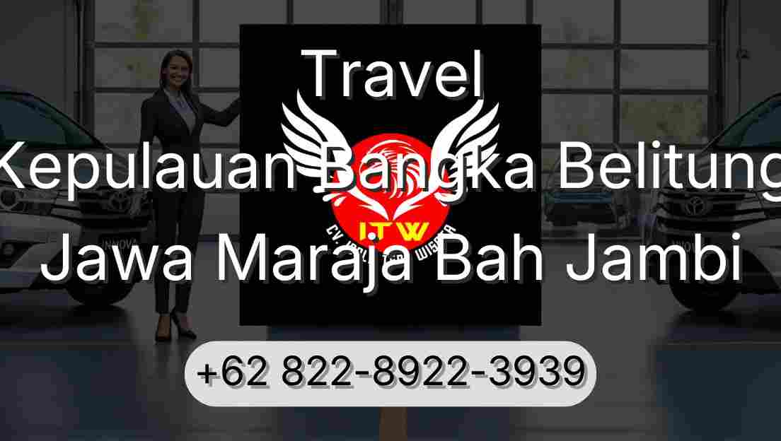 Travel Kepulauan Bangka Belitung Jawa Maraja Bah Jambi
