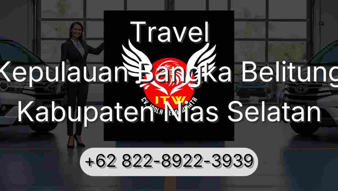 Travel Kepulauan Bangka Belitung Kabupaten Nias Selatan